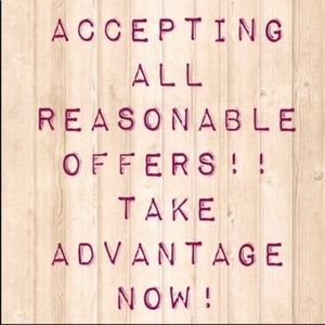 Offers! Accepting all reasonable offers